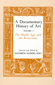 Documentary History of Art, Volume 1