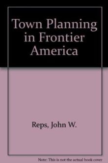 Town Planning in Frontier America