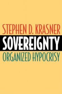Image for Sovereignty  : organized hypocrisy