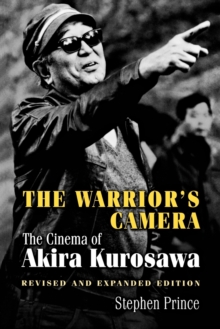 Image for The warrior's camera  : the cinema of Akira Kurosawa