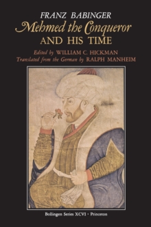 Image for Mehmed the Conqueror and his time