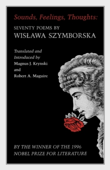 Image for Sounds, Feelings, Thoughts : Seventy Poems by Wislawa Szymborska - Bilingual Edition