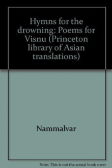 Image for Hymns for the Drowning : Poems for Visnu by Nammalvar