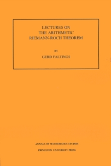 Image for Lectures on the Arithmetic Riemann-Roch Theorem. (AM-127), Volume 127