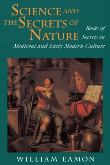 Image for Science and the secrets of nature  : books of secrets in medieval and early modern culture