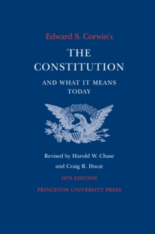 Image for Edward S. Corwin's Constitution and What It Means Today