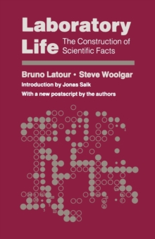 Image for Laboratory Life : The Construction of Scientific Facts