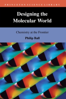 Image for Designing the molecular world  : chemistry at the frontier
