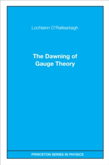 Dawning of Gauge Theory