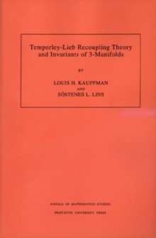 Image for Temperley-Lieb Recoupling Theory and Invariants of 3-Manifolds (AM-134), Volume 134