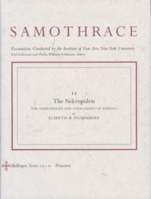 Image for Samothrace, Volume 11 : The Nekropoleis