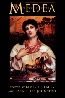 Image for Medea : Essays on Medea in Myth, Literature, Philosophy, and Art
