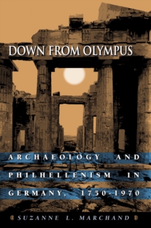 Image for Down from Olympus : Archaeology and Philhellenism in Germany, 1750-1970