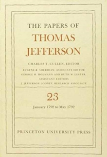 Image for The Papers of Thomas Jefferson, Volume 23 : 1 January-31 May 1792