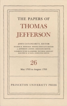 Image for The Papers of Thomas Jefferson, Volume 26 : 11 May-31 August 1793