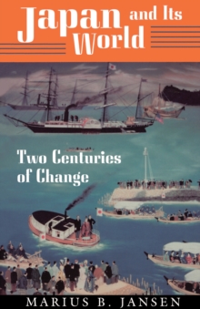 Image for Japan and Its World : Two Centuries of Change