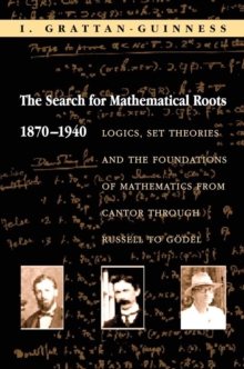 Image for The Search for Mathematical Roots, 1870-1940