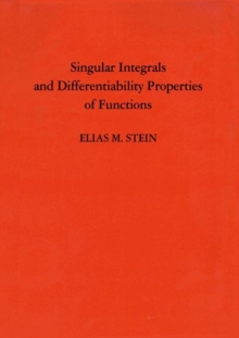 Image for Singular Integrals and Differentiability Properties of Functions (PMS-30), Volume 30