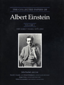 Image for The Collected Papers of Albert Einstein, Volume 1 : The Early Years, 1879-1902