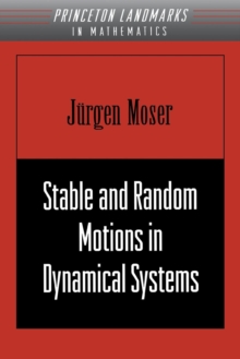 Stable and Random Motions in Dynamical Systems