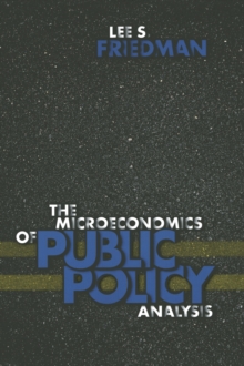 Microeconomics of Public Policy Analysis