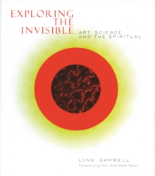 Image for Exploring the Invisible
