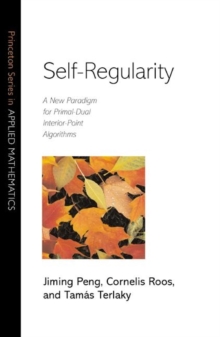 Image for Self-regularity  : a new paradigm for primal-dual interior-point algorithms