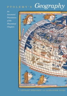Image for Ptolemy's geography  : an annotated translation of the theoretical chapters