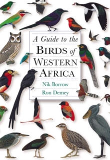 Guide to the Birds of Western Africa