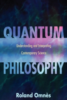 Image for Quantum philosophy  : understanding and interpreting contemporary science
