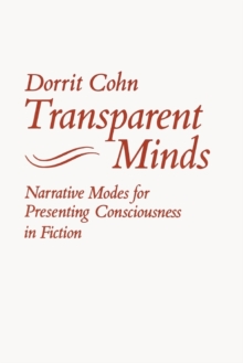 Image for Transparent minds  : narrative modes for presenting consciousness in fiction