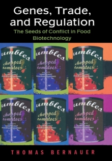 Image for Genes, trade, and regulation  : the seeds of conflict in food biotechnology
