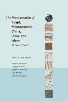 Image for The Mathematics of Egypt, Mesopotamia, China, India, and Islam