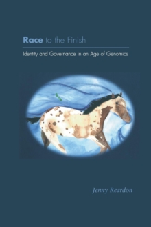 Image for Race to the finish  : identity and governance in an age of genomics