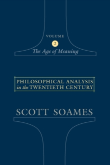 Philosophical Analysis in the Twentieth Century, Volume 2