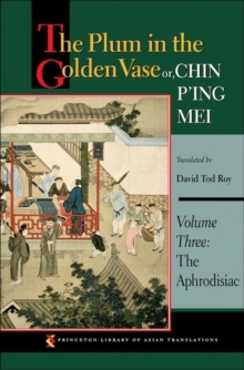 Image for The Plum in the Golden Vase or, Chin P'ing Mei, Volume Three