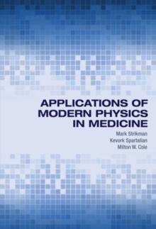 Image for Applications of Modern Physics in Medicine