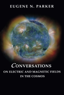 Image for Conversations on Electric and Magnetic Fields in the Cosmos
