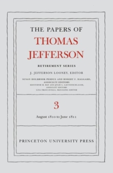 Papers of Thomas Jefferson, Retirement Series, Volume 3