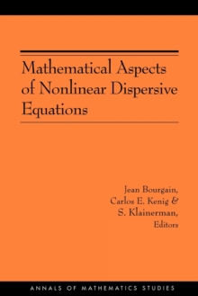 Mathematical Aspects of Nonlinear Dispersive Equations (AM-163)