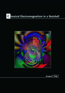 Classical Electromagnetism in a Nutshell