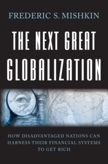 Image for The next great globalization  : how disadvantaged nations can harness their financial systems to get rich