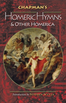 Image for Chapman's Homeric Hymns and Other Homerica