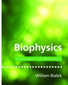 Image for Biophysics  : searching for principles