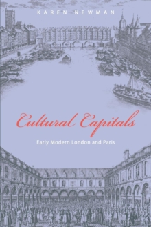 Image for Cultural capitals  : early modern London and Paris