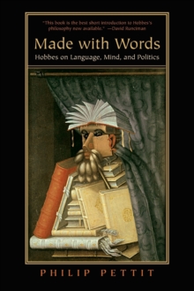 Image for Made with words  : Hobbes on language, mind, and politics