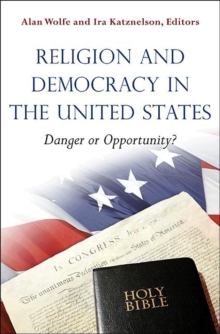 Image for Religion and democracy in the United States  : danger or opportunity?