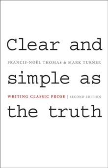Image for Clear and simple as the truth  : writing classic prose