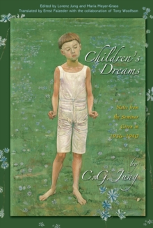 Children’s Dreams: Notes from the Seminar Given in 1936-1940