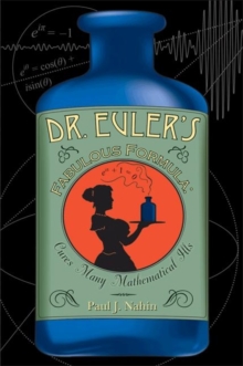 Image for Dr. Euler's fabulous formula  : cures many mathematical ills